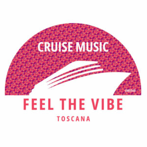 Toscana - Feel The Vibe