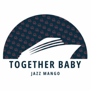 Jazz Mango - Together Baby