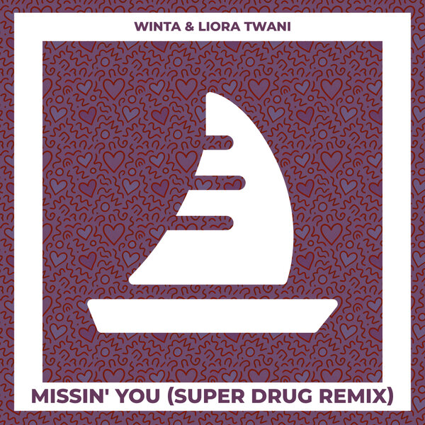 Super Drug, Winta & Liora Twani - Missin' You (Super Drug Remix)