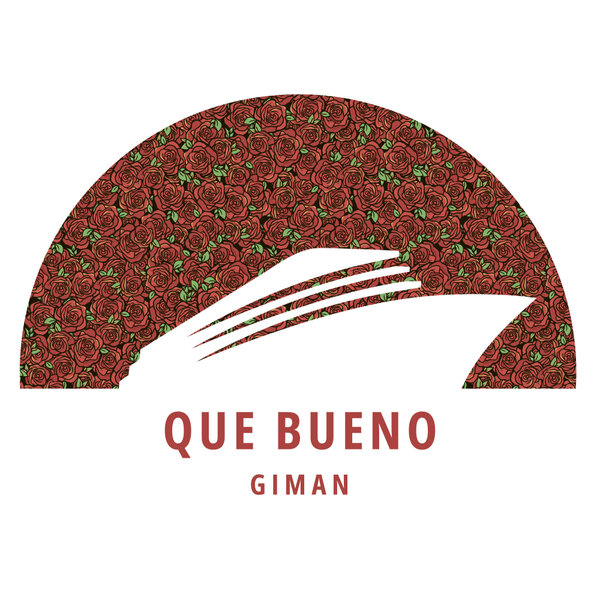 Giman - Que Bueno