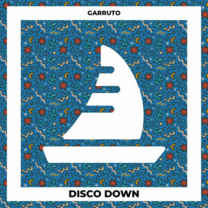 Garruto - Disco Down