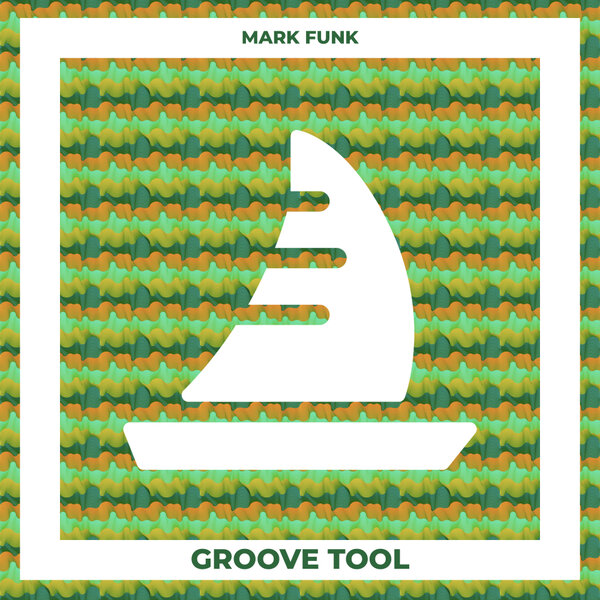 Mark Funk - Groove Tool
