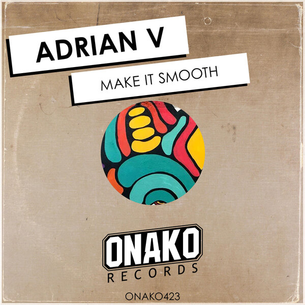 Adrian V - Make It Smooth