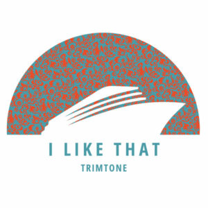 Trimtone - I Like That