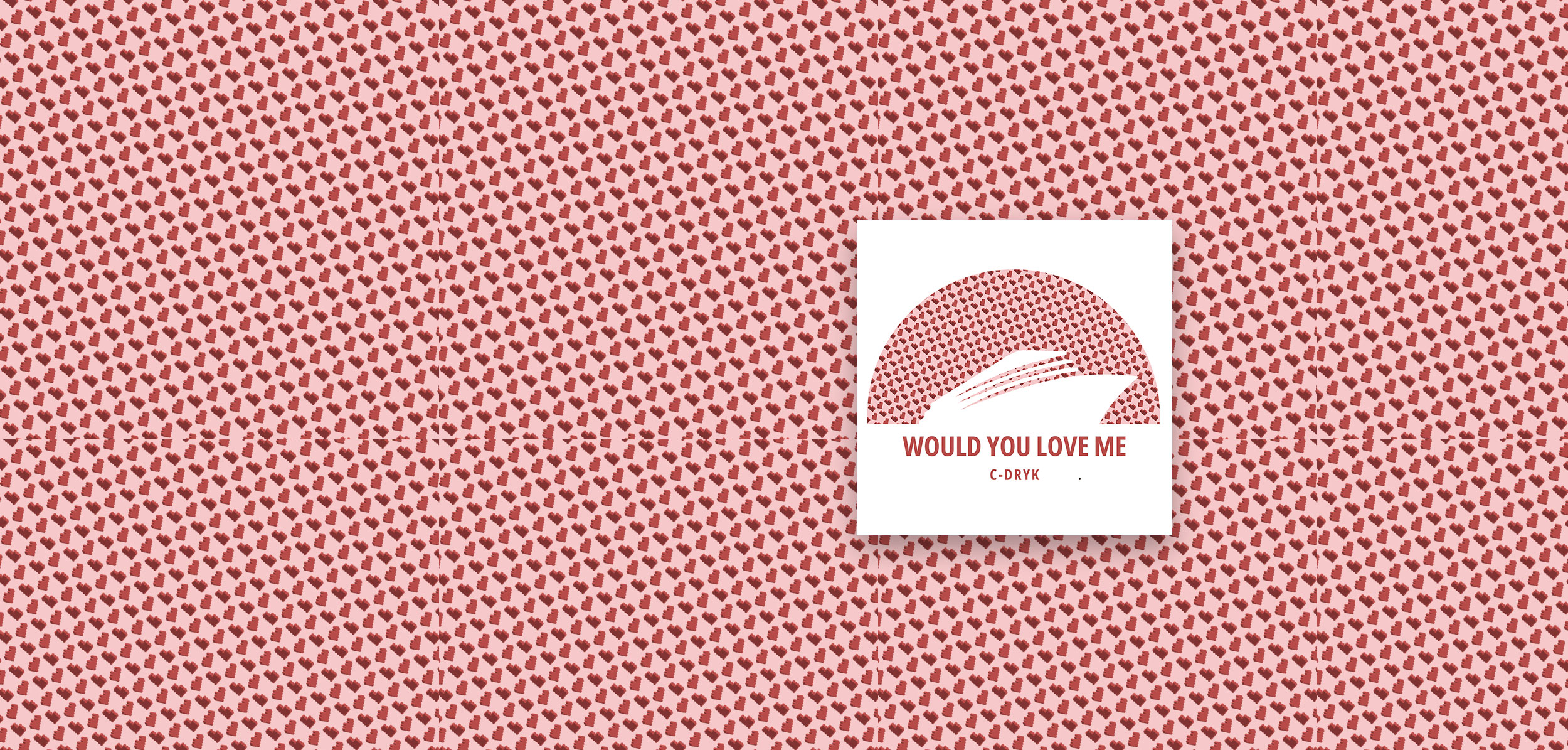 cms578 - C-Dryk - Would You Love Me
