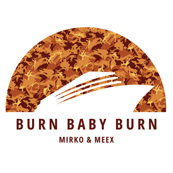 Mirko & Meex - Burn Baby Burn