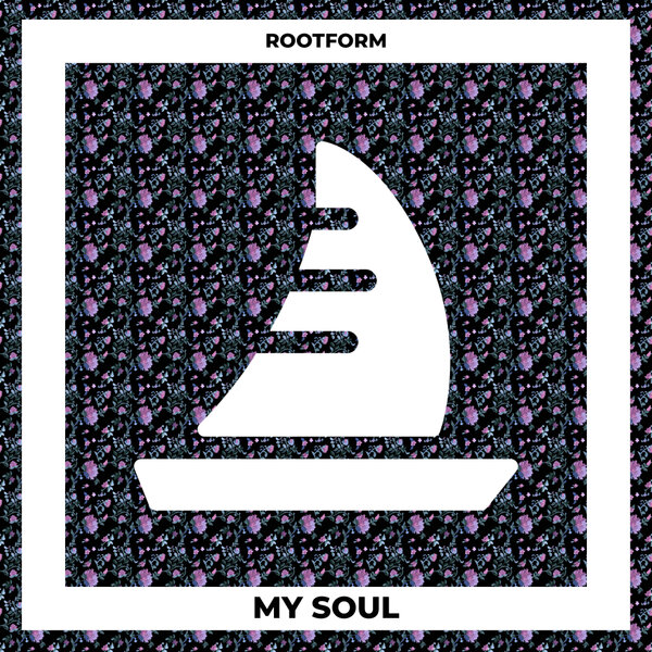 Rootform - My Soul