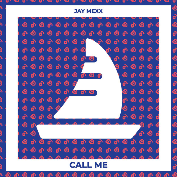 Jay Mexx - Call Me