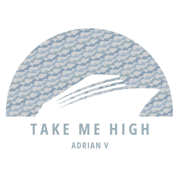 Adrian V - Take Me High