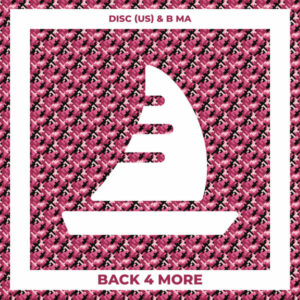 DISC (US) & B MA - Back 4 More