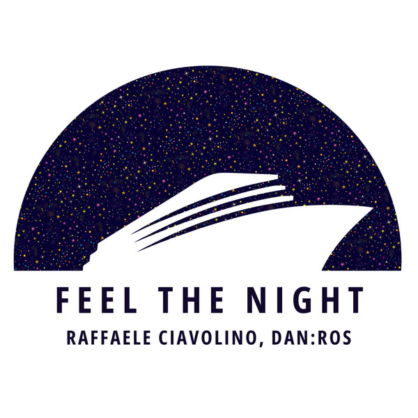 Raffaele Ciavolino & DAN-ROS - Feel The Night