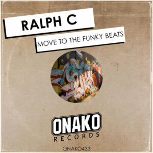Ralph C - Move To The Funky Beats