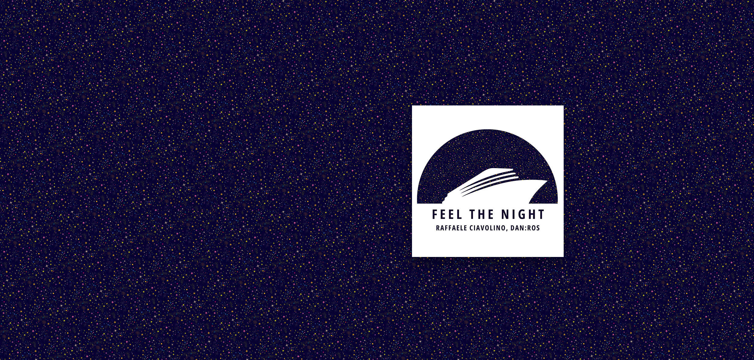 cms591 - Raffaele Ciavolino & DAN:ROS - Feel The Night